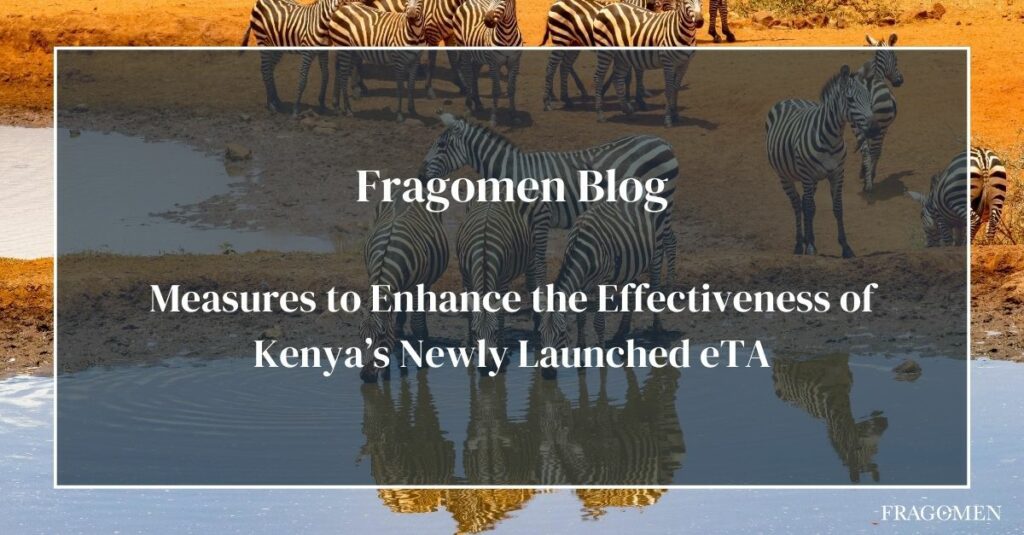 Measures to Enhance the Effectiveness of Kenya’s Newly Launched eTA