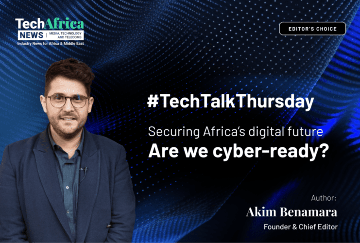 Securing Africa’s Digital Future —Are We Cyber-Ready?  